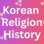 Korean Religion History| KK World