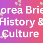 Korea Brief History & Culture | KK World